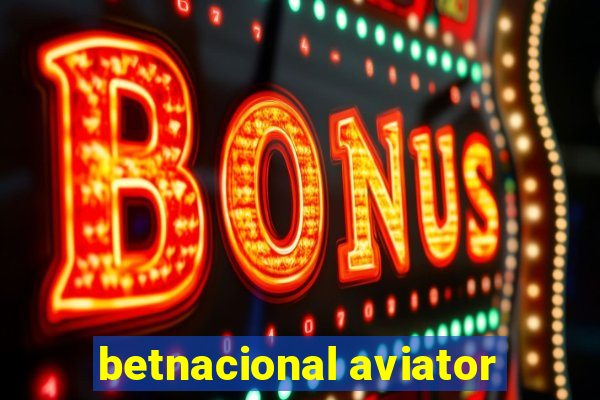 betnacional aviator